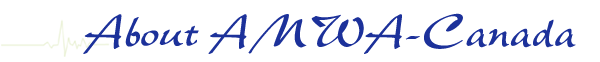 AMWA Canada - About